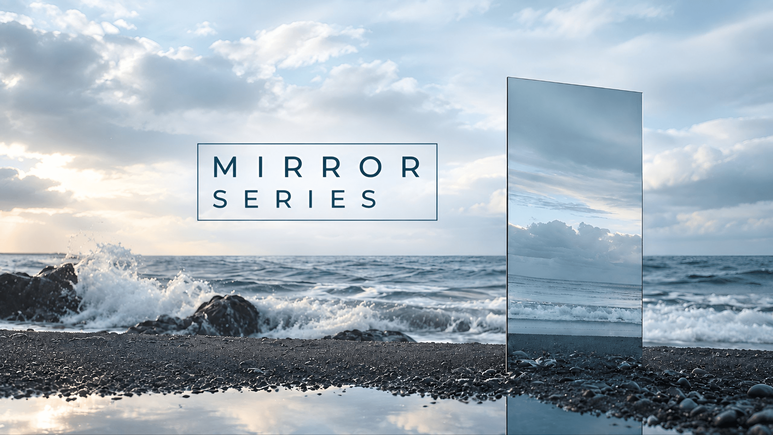 Mirror Series